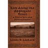 Life Along the Applegate Trail: A Tale of Grit and Determination