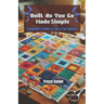 Quilt-As-You-Go Made Simple: A Beginner's Guide to Fast & Fun Quilting