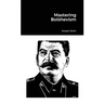 Mastering Bolshevism