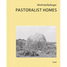 Winfried Bullinger: Pastoralist Homes