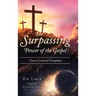 The Surpassing Power of the Gospel: Christ-Centered Evangelism