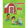 Grandma and Me: Children's Book on Psoriatic Arthritis/Autoimmune Disease