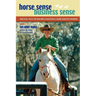 Horse Sense, Business Sense Vol. 1