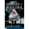 Ghosts of Boulder