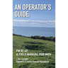 An Operator's Guide: A Field Manual for Men