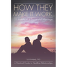 How They Make It Work... 21 Habits of a Successful Marriage: A Practical Guide to Healthier Relationships