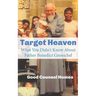 Target Heaven: What You Didn't Know About Father Benedict Groeschel