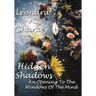 Hidden Shadows: An Opening to the Windows of The Mind