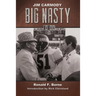 Jim Carmody, Big Nasty: Mississippi's Coach