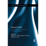 Material Worlds: Archaeology, Consumption, and the Road to Modernity