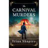 The Carnival Murders: A Captivating and Pulse-Pounding Historical Mystery