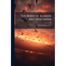 The Birds of Illinois and Wisconsin