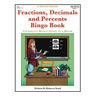 Fractions, Decimals and Percents Bingo Book: Complete Bingo Game In A Book