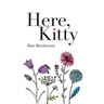 Here, Kitty