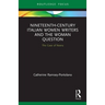 Nineteenth-Century Italian Women Writers and the Woman Question: The Case of Neera