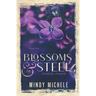 Blossoms & Steel