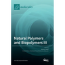 Natural Polymers and Biopolymers III