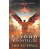 Beyond Sunnyfields: The Afterlife Series Book 6: (A Supernatural Thriller)