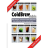 Coldbrew Guide: DIY: refreshing, mixed drinks - made from cold coffee, cascara, green tea and fine cacao