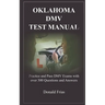 Oklahoma DMV Test Manual: Practice and Pass DMV Exams with over 300 Questions and Answers