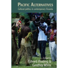 Pacific Alternatives: Cultural politics in contemporary Oceania