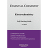 Electrochemistry: Essential Chemistry Self-Teaching Guide