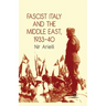Fascist Italy and the Middle East, 1933-40