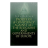 Proofs of a Conspiracy against all the Religions and Governments of Europe: Carried on in the Secret Meetings of Free-Masons, Illuminati and Reading S