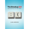 Breakup 2.0: Disconnecting Over New Media