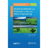 Modeling Methods and Practices in Soil and Water Engineering