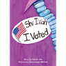 I Voted: Shí I'íí'ah
