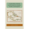 A Guide-Book of Florida and the South, for Tourists, Invalids, and Emigrants