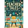 Teacher Tales: Poems from the Frontlines