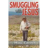 Smuggling With Jesus