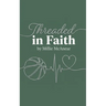 Threaded in Faith