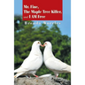 Mr. Fine, the Maple Tree Killer, and I Am Free