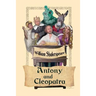 Antony and Cleopatra: A Classic Shakespeare Tragedy of Love, Power, and Empire