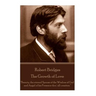Robert Bridges - The Growth of Love: "Beauty, the eternal Spouse of the Wisdom of God and Angel of his Presence thru' all creation."
