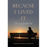Because I Lived It: Surviving Widowhood