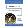 Pathways to Amicable Divorce: Directions for the Beginning of Separation