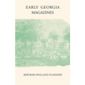 Early Georgia Magazines: Literary Periodicals to 1865
