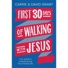 First 30 Days of Walking with Jesus: Your guide to understanding the Christian life