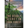 The Deadly Secret in Cook Forest: The Pennsylvania Wilds Series - Book 2