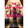 The Last Woman of Warsaw