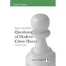 Questions of Modern Chess Theory