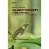 Oblique Subjects in Germanic: Their Status, History and Reconstruction