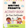 50 Writing Prompts Activity Book for Your 2nd Grader