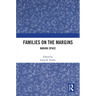 Families on the Margins: Making Space