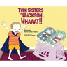 Twin Sisters for Jackson... Whaaat!!