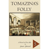 Tomazina's Folly: Volume 5